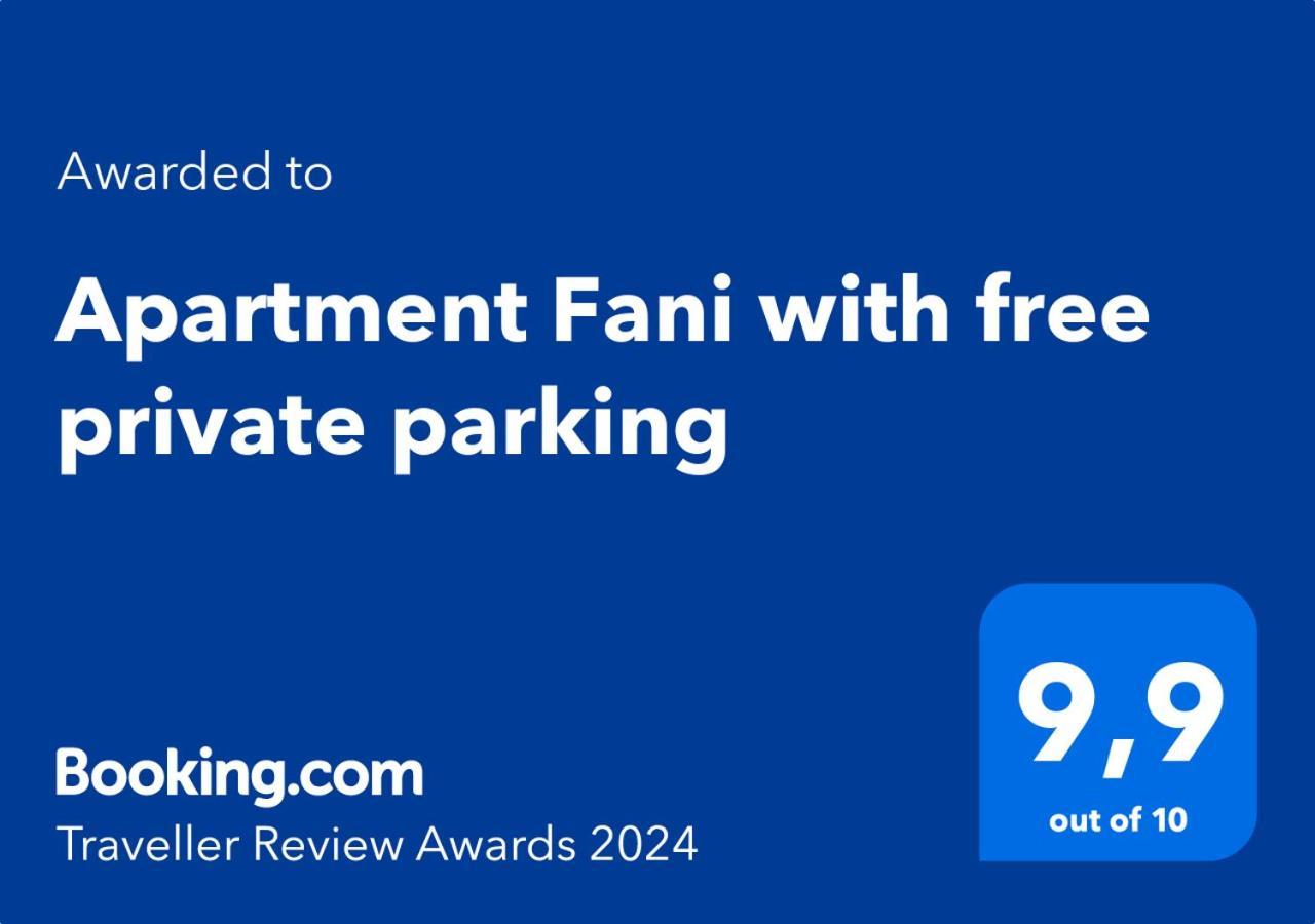Appartamento Fani With Free Private Parking *